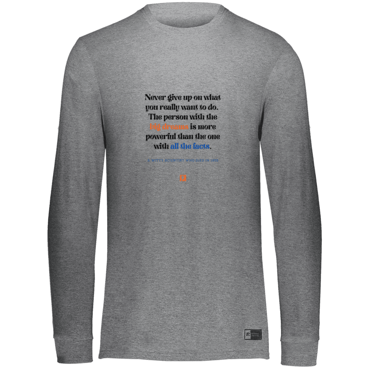 Men's LS Dri-Power Activewear with inspiring Einstein quote: E125 - Big dreams trump knowledge and facts - Color: Oxford Grey