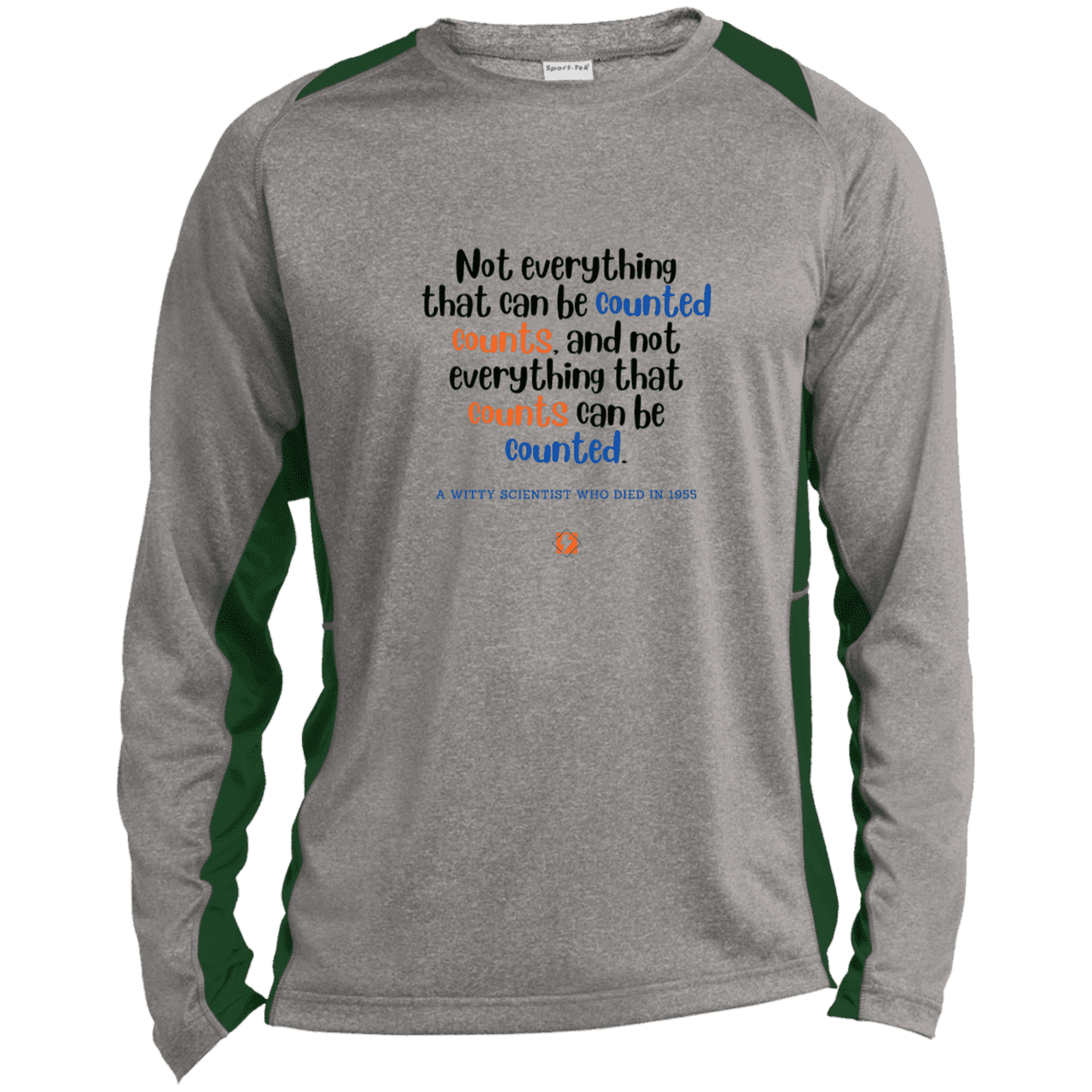 Men's LS Heather Colorblock T-Shirt with inspiring Einstein quote: E104 - Not everything that can be counted counts - Color: Vintage Heather/Forest Green