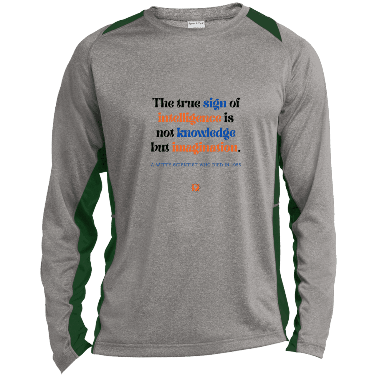 Men's LS Heather Colorblock T-Shirt with inspiring Einstein quote: E106 - True sign of intelligence is imagination - Color: Vintage Heather/Forest Green