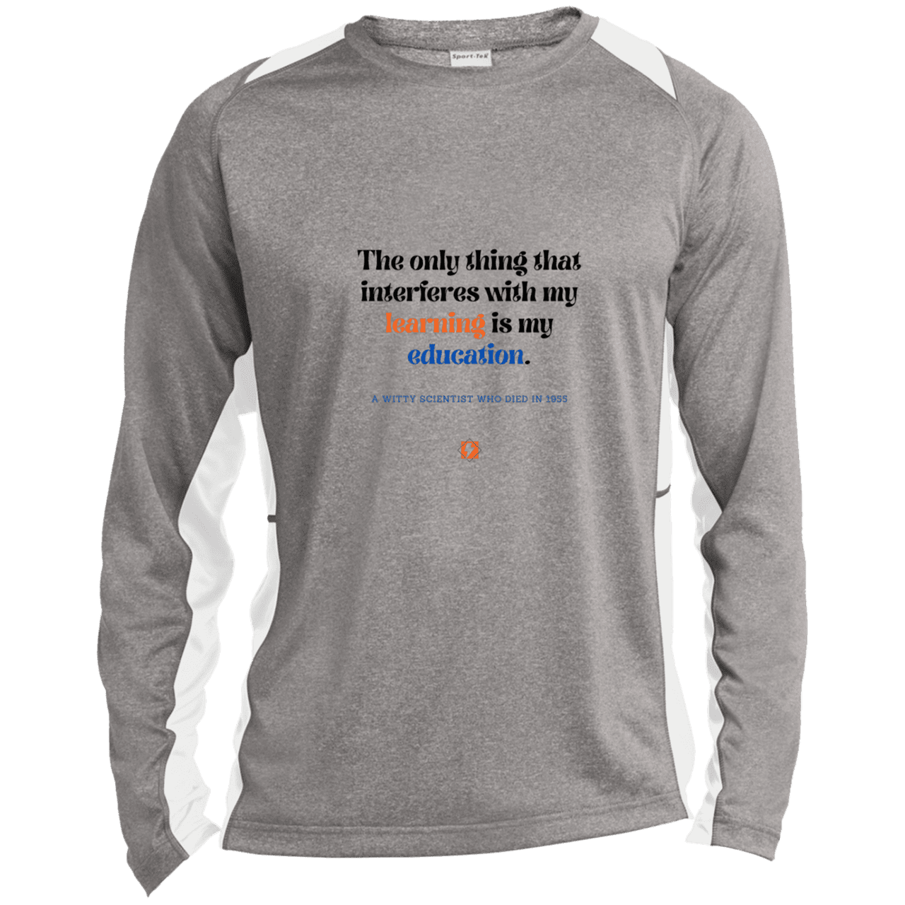 Men's LS Heather Colorblock T-Shirt with inspiring Einstein quote: E120 - Don't let education interfere with your learning - Color: Vintage Heather/White