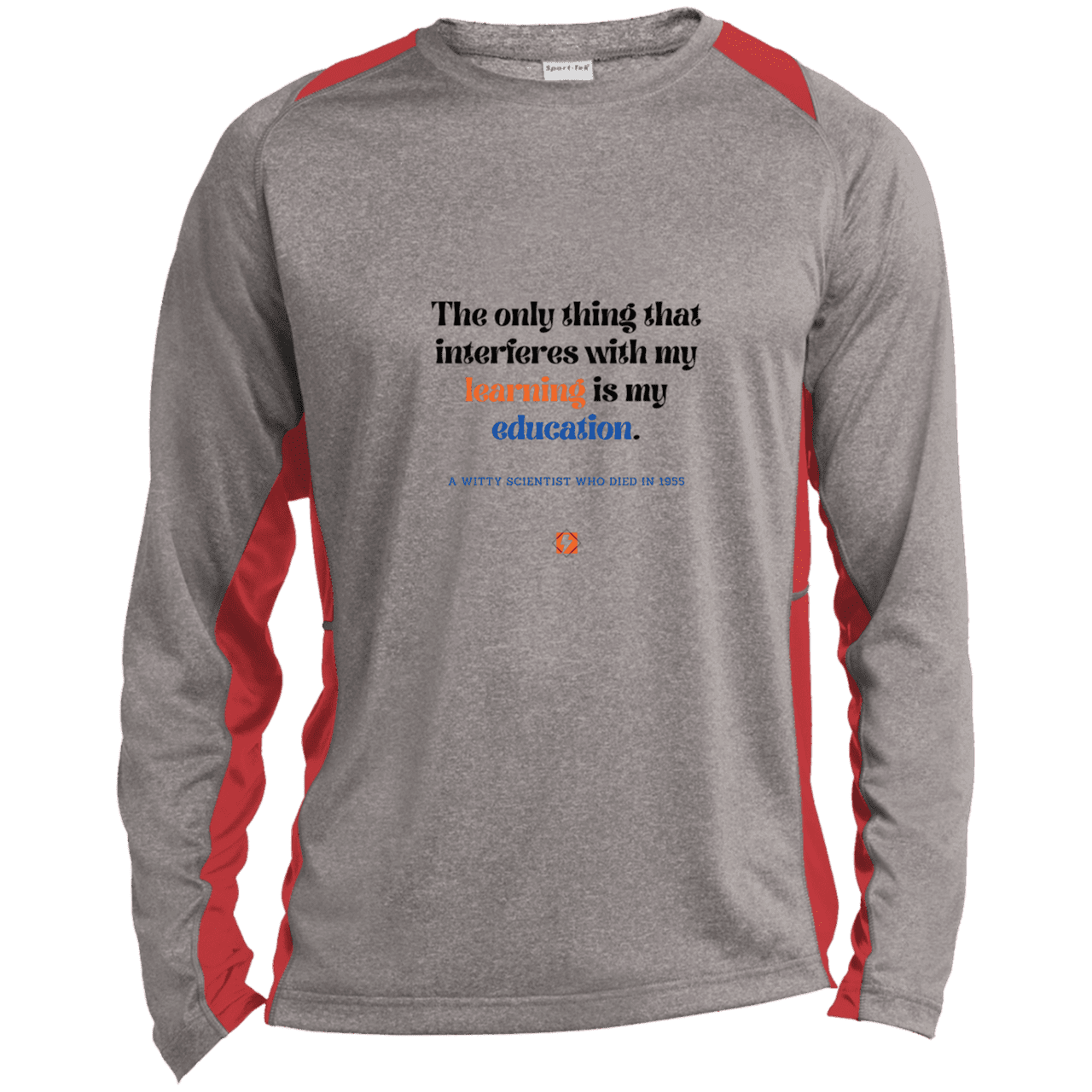 Men's LS Heather Colorblock T-Shirt with inspiring Einstein quote: E120 - Don't let education interfere with your learning - Color: Vintage Heather/True Red