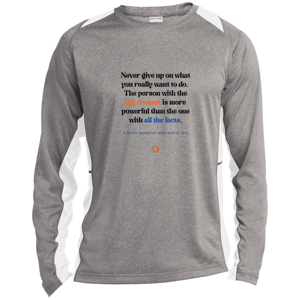 Men's LS Heather Colorblock T-Shirt with inspiring Einstein quote: E125 - Big dreams trump knowledge and facts - Color: Vintage Heather/White