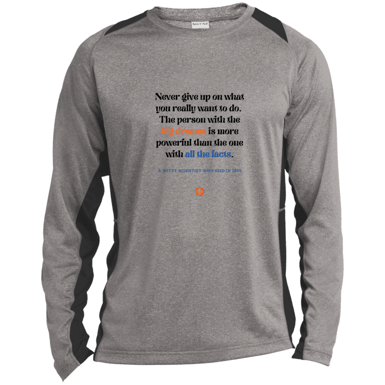 Men's LS Heather Colorblock T-Shirt with inspiring Einstein quote: E125 - Big dreams trump knowledge and facts - Color: Vintage Heather/Black