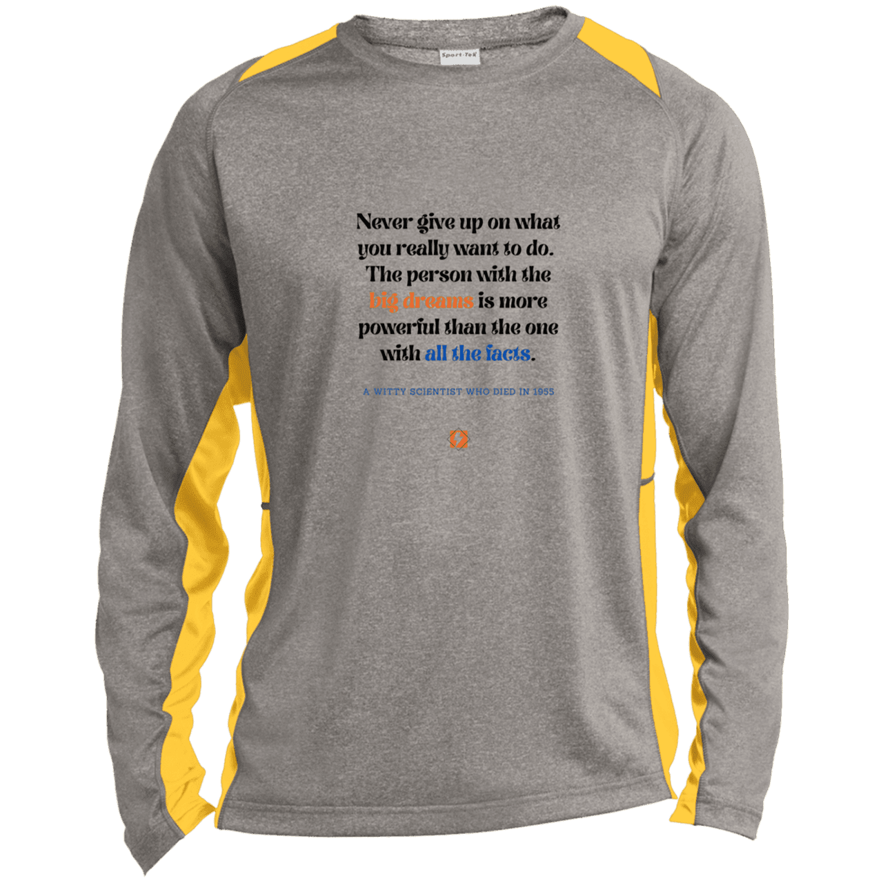 Men's LS Heather Colorblock T-Shirt with inspiring Einstein quote: E125 - Big dreams trump knowledge and facts - Color: Vintage Heather/Gold