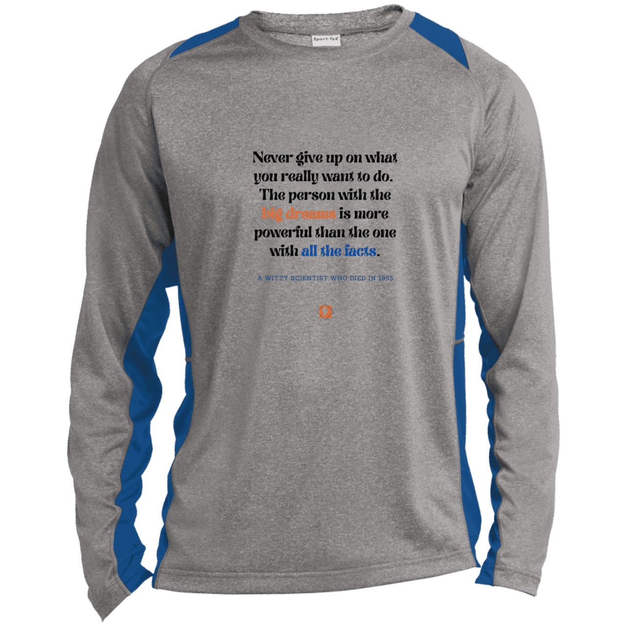 Men's LS Heather Colorblock T-Shirt with inspiring Einstein quote: E125 - Big dreams trump knowledge and facts - Color: Vintage Heather/True Royal