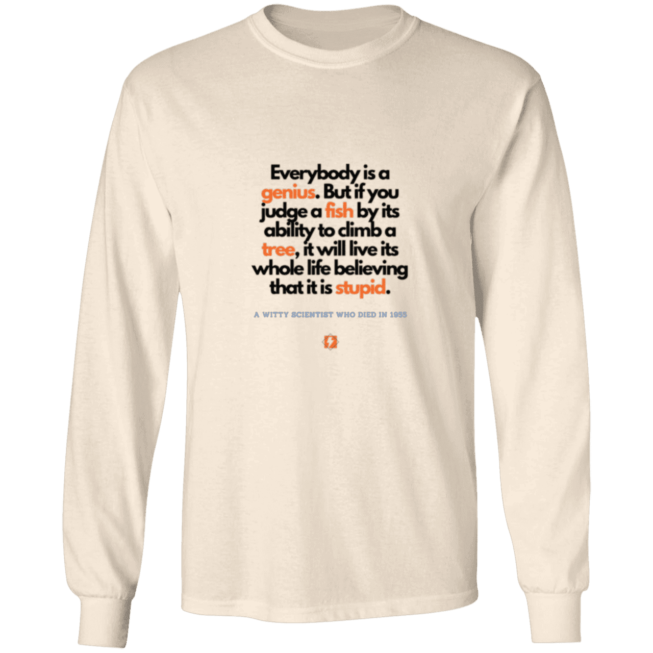 Men's LS Ultra Cotton Light with inspiring Einstein quote: E103 - Everybody is a genius - Color: Natural