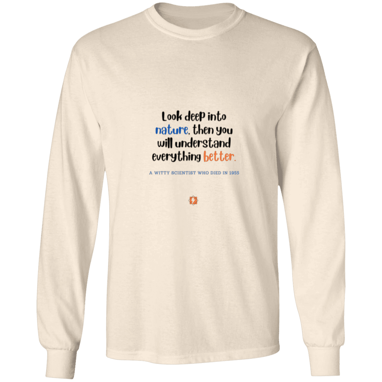 Men's LS Ultra Cotton Light with inspiring Einstein quote: E108 - Look to nature to understand everything - Color: Natural