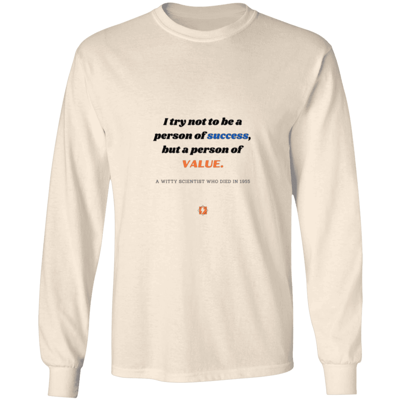 Men's LS Ultra Cotton Light with inspiring Einstein quote: E109 - Strive to be a person of value, not success - Color: Natural