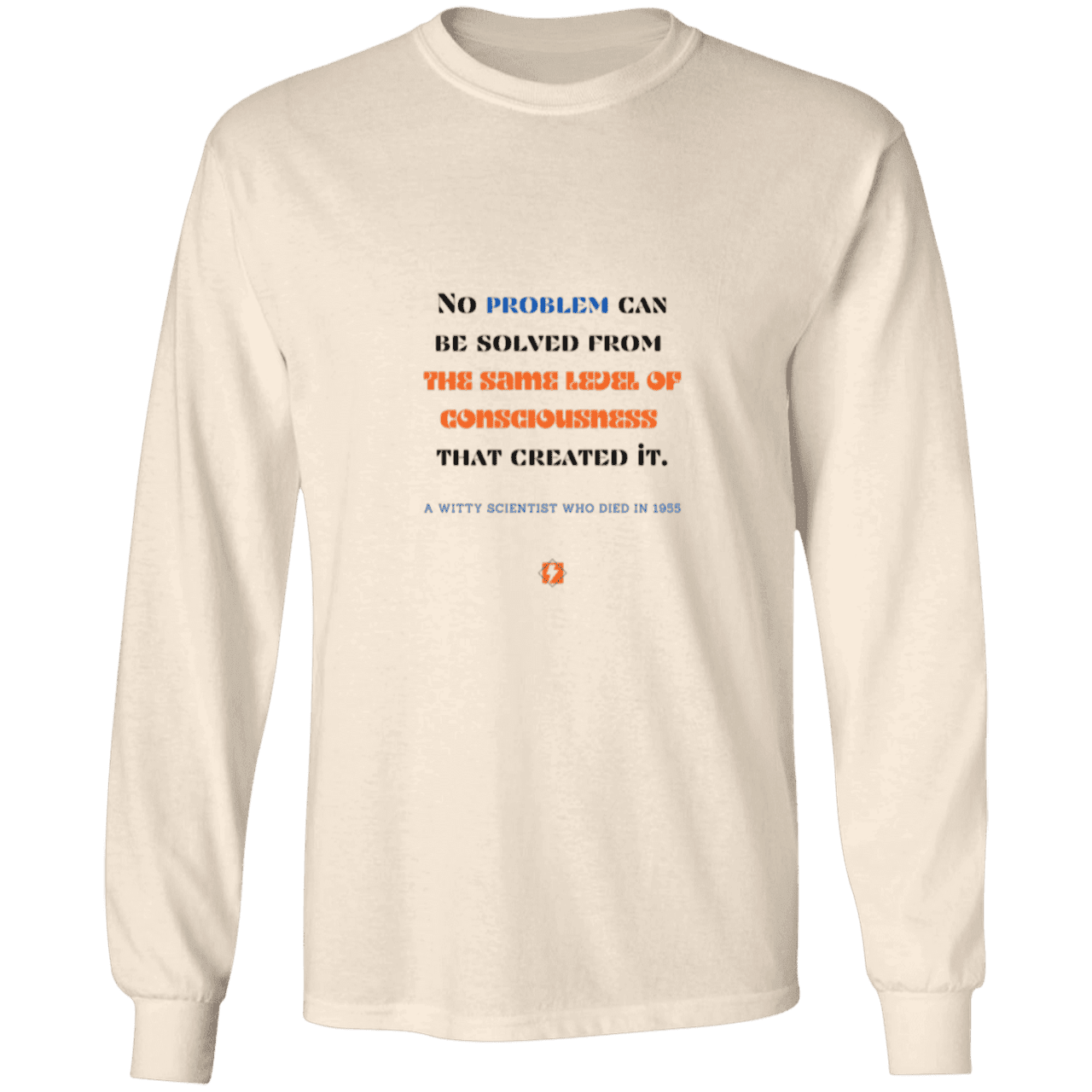 Men's LS Ultra Cotton Light with inspiring Einstein quote: E111 - Problem solving needs fresh thinking - Color: Natural