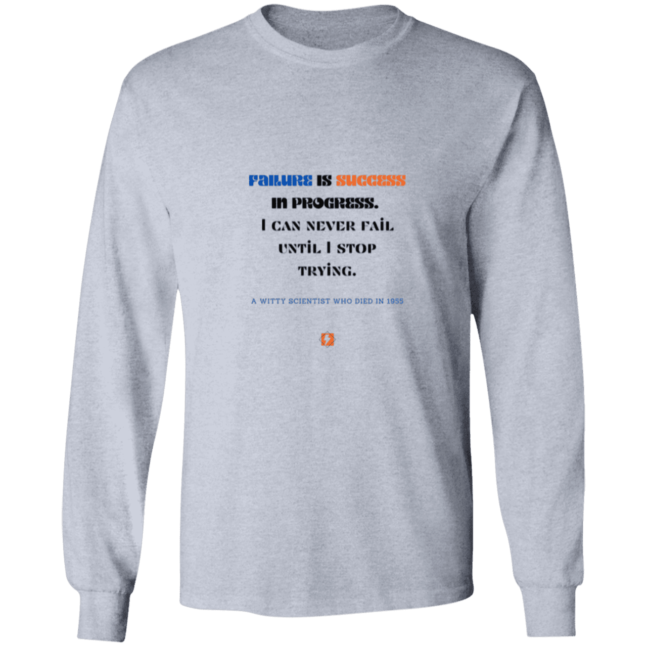 Men's LS Ultra Cotton Light with inspiring Einstein quote: E112 - Failure is success in progress - Color: Sport Grey