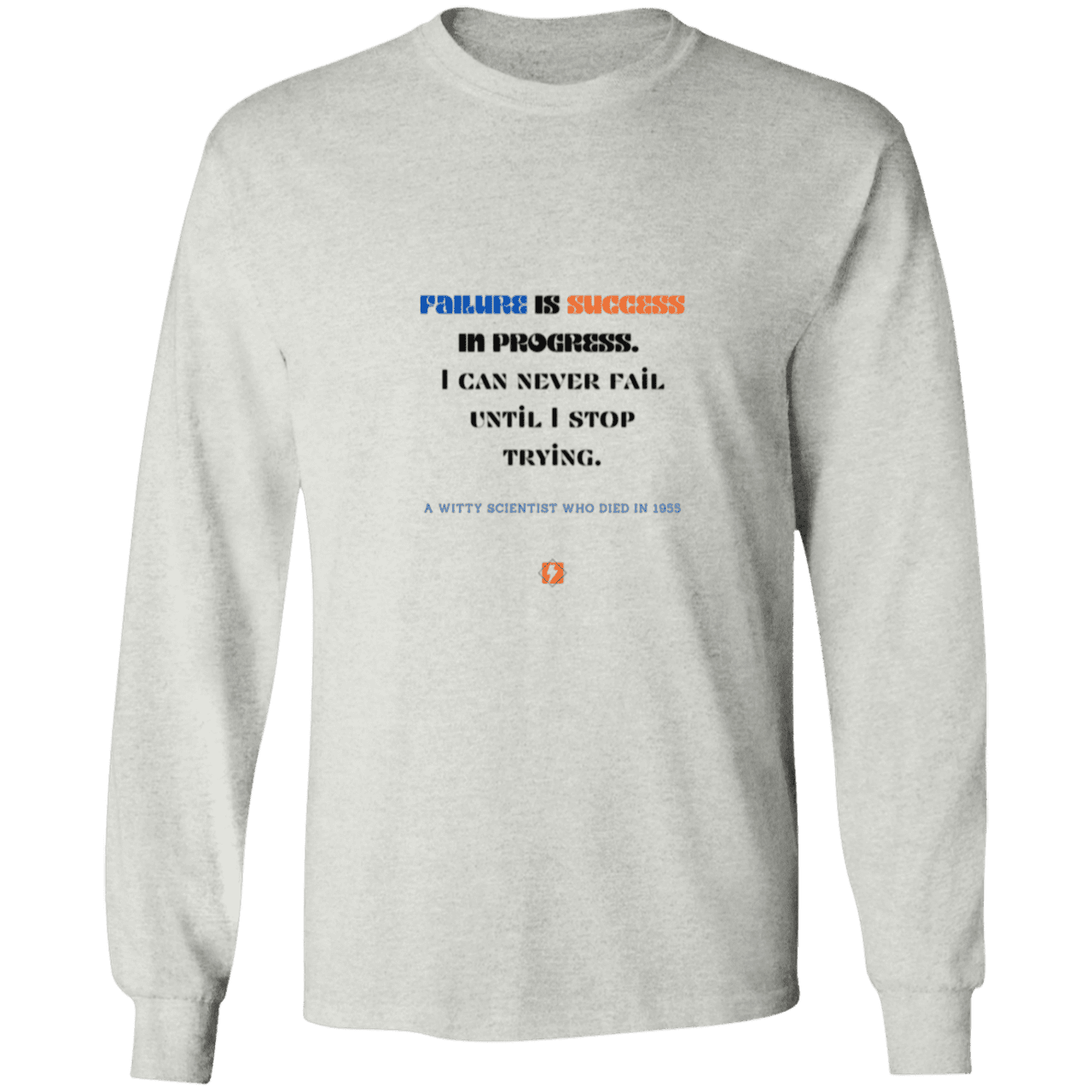 Men's LS Ultra Cotton Light with inspiring Einstein quote: E112 - Failure is success in progress - Color: Ash