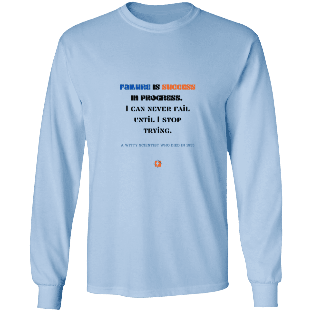 Men's LS Ultra Cotton Light with inspiring Einstein quote: E112 - Failure is success in progress - Color: Light Blue