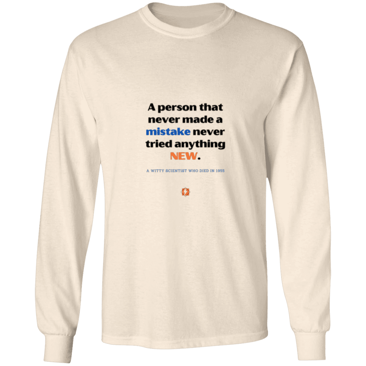 Men's LS Ultra Cotton Light with inspiring Einstein quote: E118 - Try new things and learn from mistakes - Color: Natural