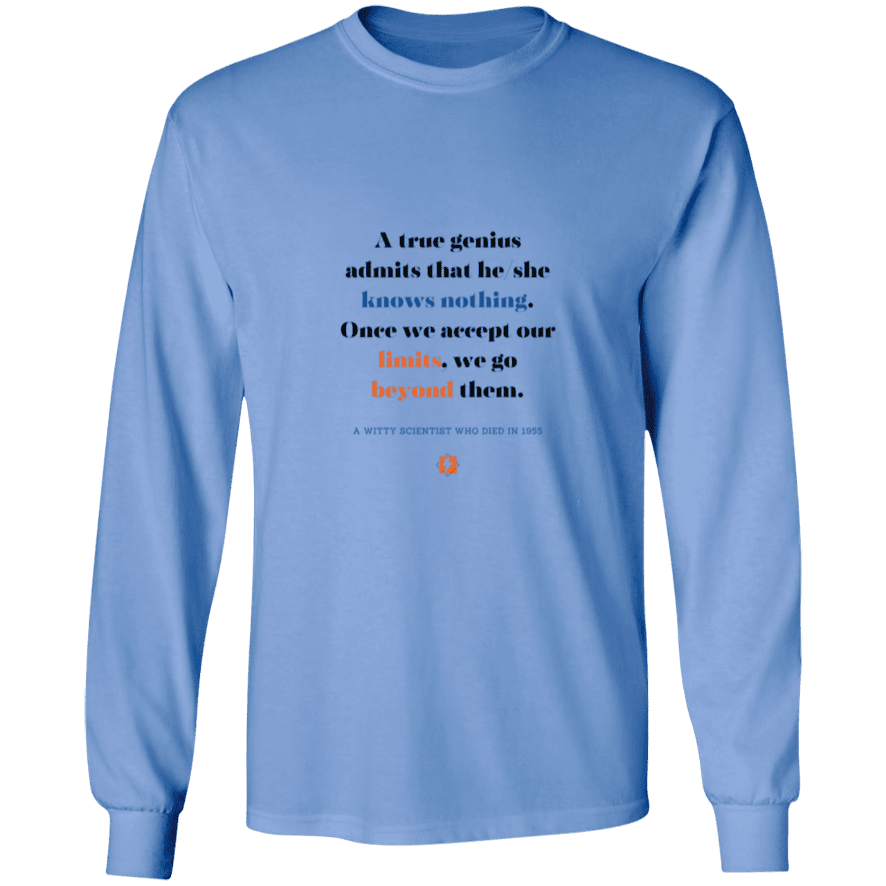 Men's LS Ultra Cotton Light with inspiring Einstein quote: E119 - A genius is conscious of one's limits - Color: Carolina Blue