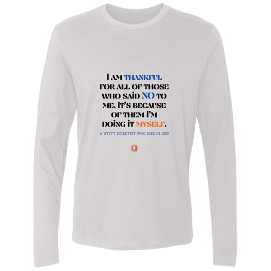 Men's Premium LS Light NL3601 with inspiring Einstein quote: E102 - I am thankful for all of those who said NO to me - Color: White