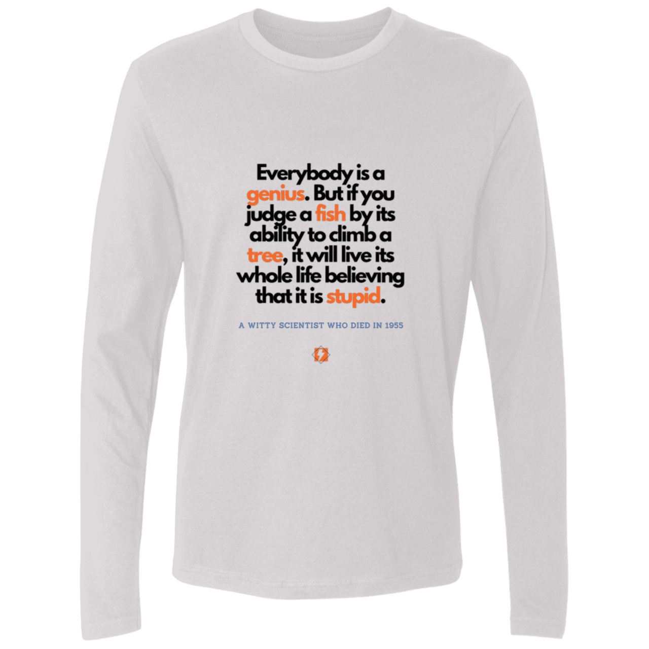 Men's Premium LS Light NL3601 with inspiring Einstein quote: E103 - Everybody is a genius - Color: White