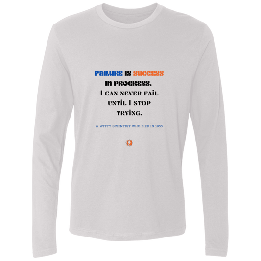 Men's Premium LS Light NL3601 with inspiring Einstein quote: E112 - Failure is success in progress - Color: White