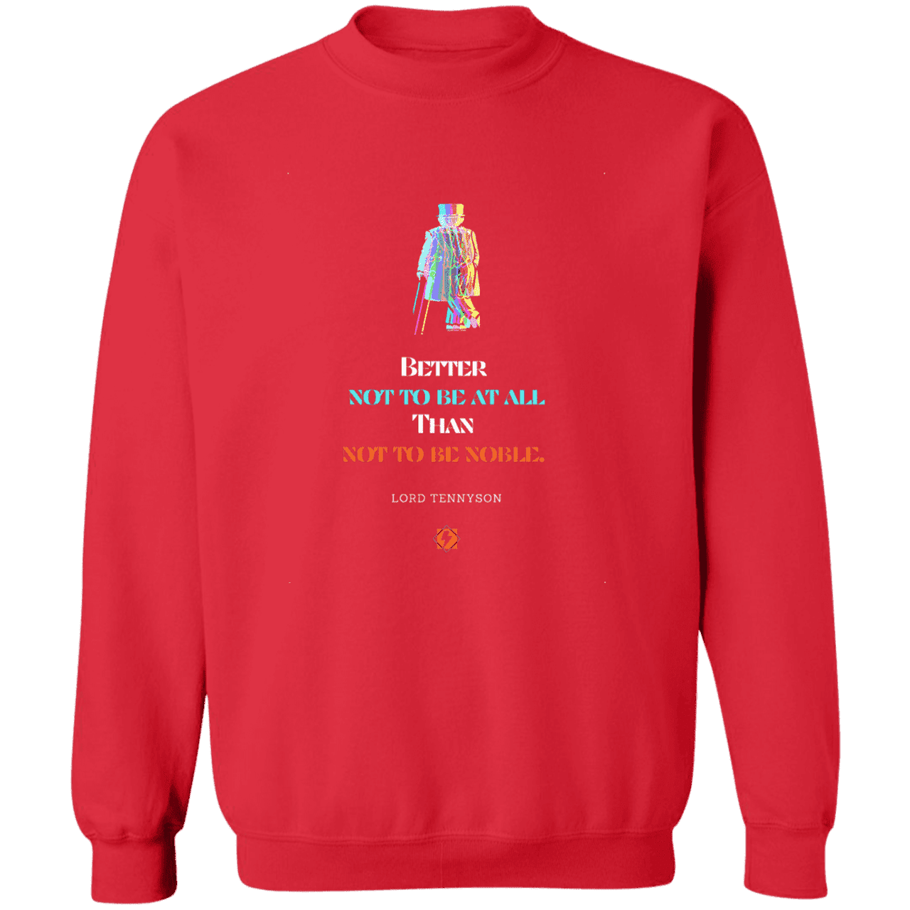 Men's Pullover Crewneck Sweatshirt Z65x with inspiring Tennyson quote: LT102 - Being noble is what counts - Color: Red