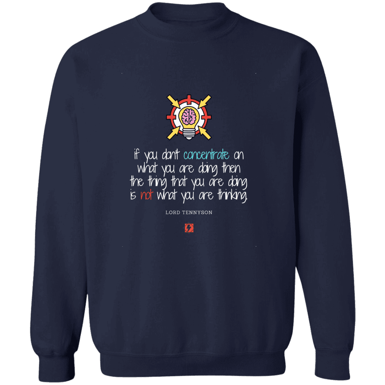 Men's Pullover Crewneck Sweatshirt Z65x with inspiring Tennyson quote: LT105 - Concentrate on your task - Color: Navy