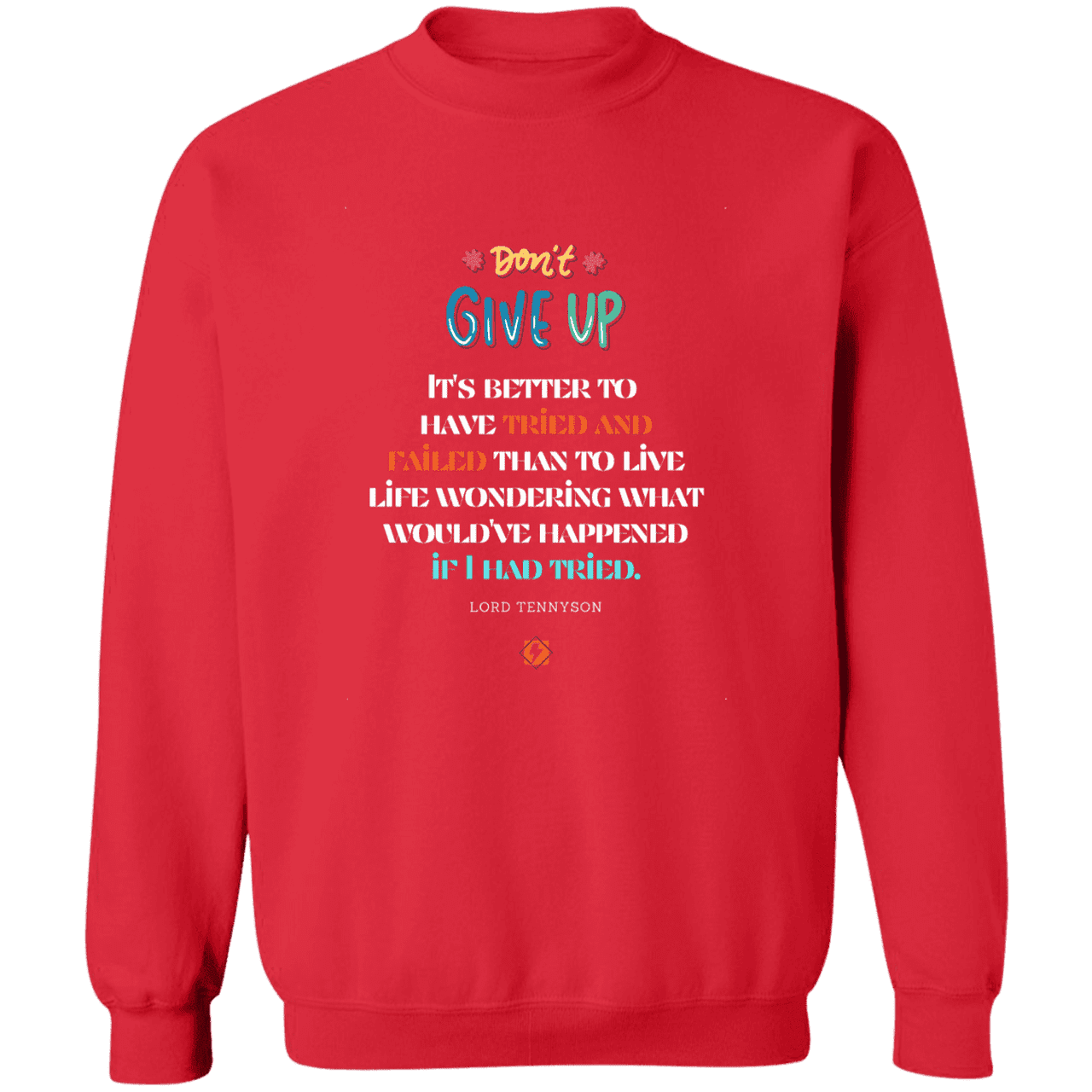 Men's Pullover Crewneck Sweatshirt Z65x with inspiring Tennyson quote: LT106 - Failure better than non-attempt - Color: Red