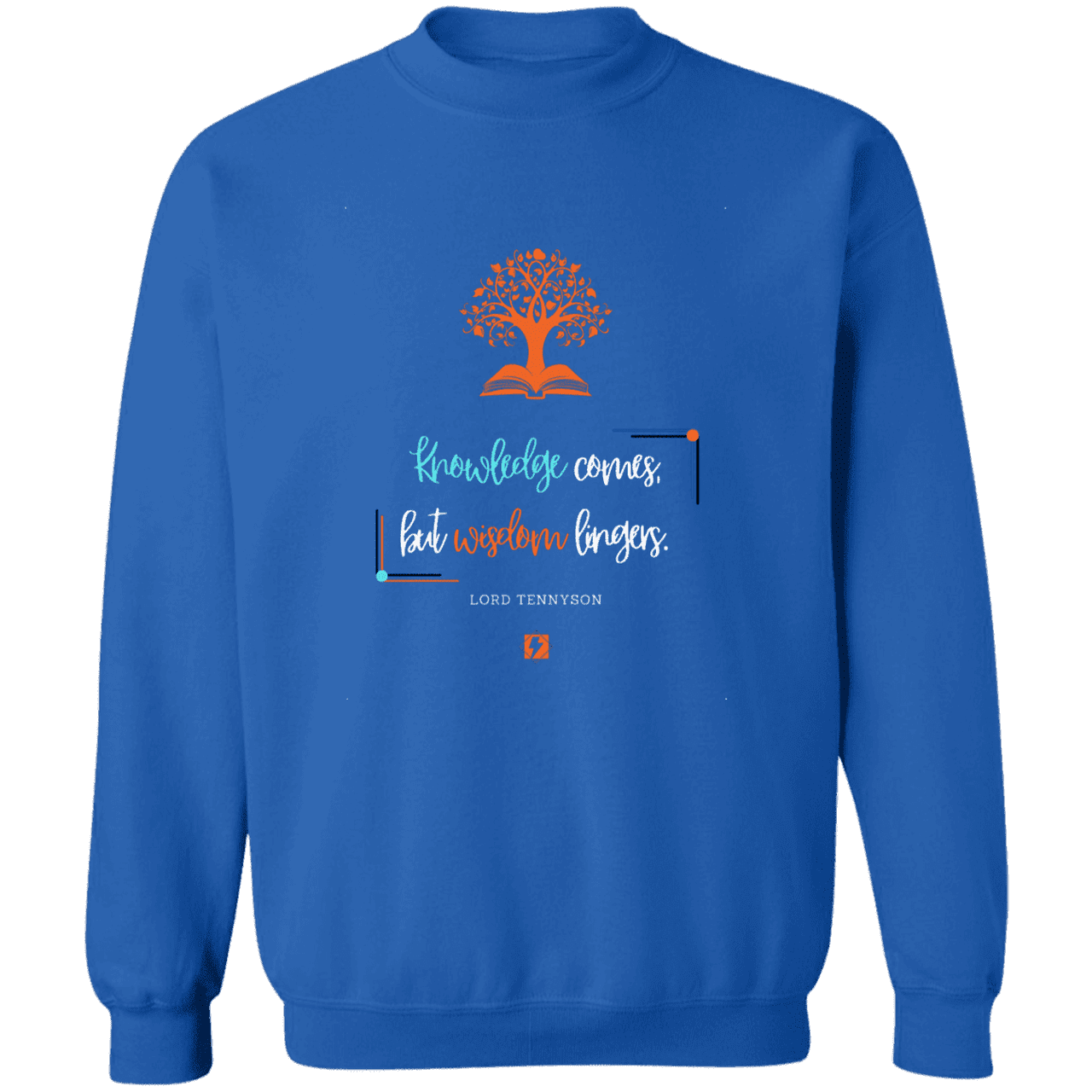 Men's Pullover Crewneck Sweatshirt Z65x with inspiring Tennyson quote: LT107 - Knowledge vs Wisdom - Color: Royal