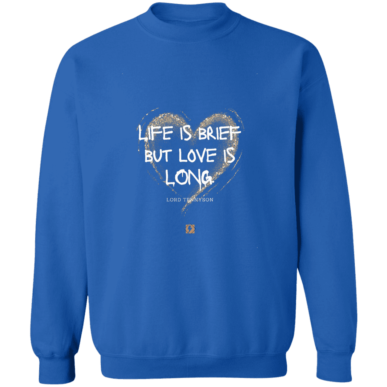 Men's Pullover Crewneck Sweatshirt Z65x with inspiring Tennyson quote: LT108 - Life vs Love - Color: Royal