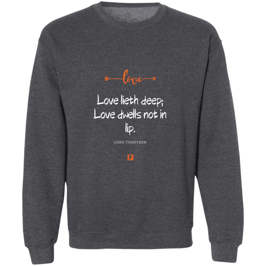 Men's Pullover Crewneck Sweatshirt Z65x with inspiring Tennyson quote: LT110 - Love is in the depth of the heart - Color: Dark Heather