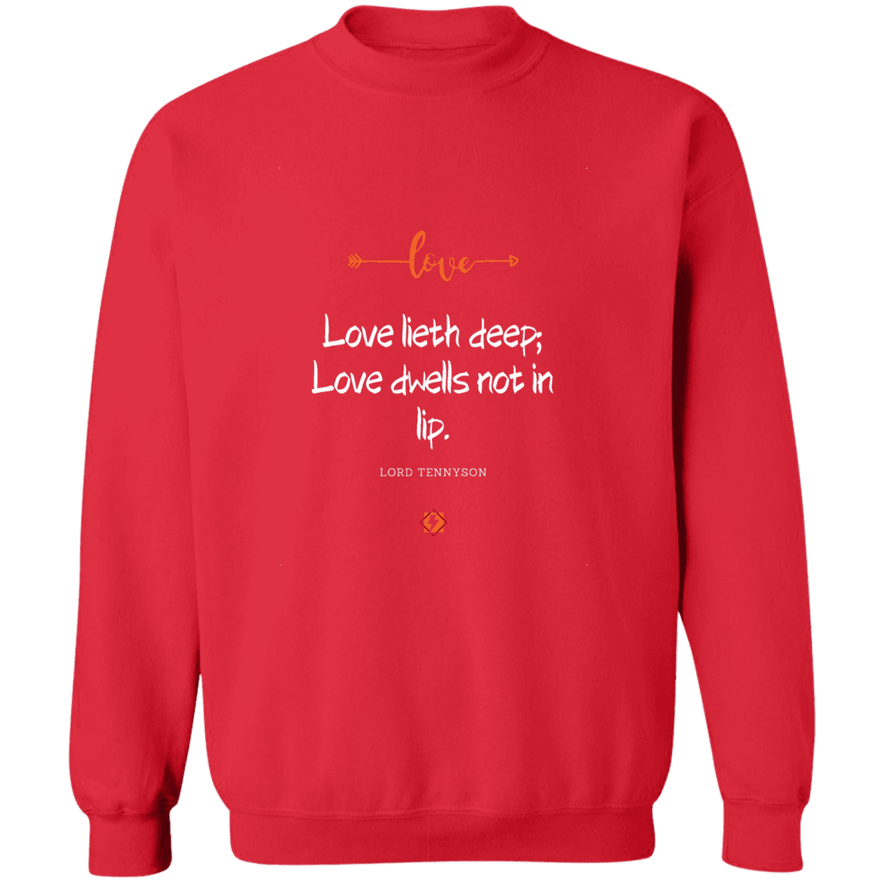 Men's Pullover Crewneck Sweatshirt Z65x with inspiring Tennyson quote: LT110 - Love is in the depth of the heart - Color: Red