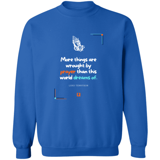 Men's Pullover Crewneck Sweatshirt Z65x with inspiring Tennyson quote: LT111 - Prayer accomplishes things not dreams - Color: Royal