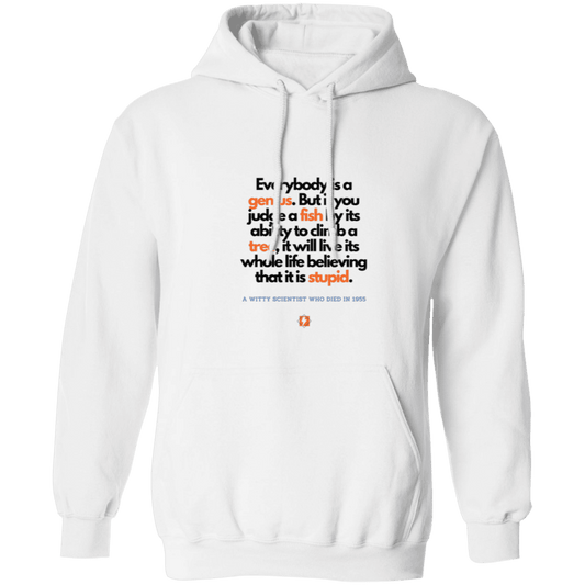 Men's Pullover Hoodie 50/50 cotton/poly Z66x with inspiring Einstein quote: E103 - Everybody is a genius - Color: White