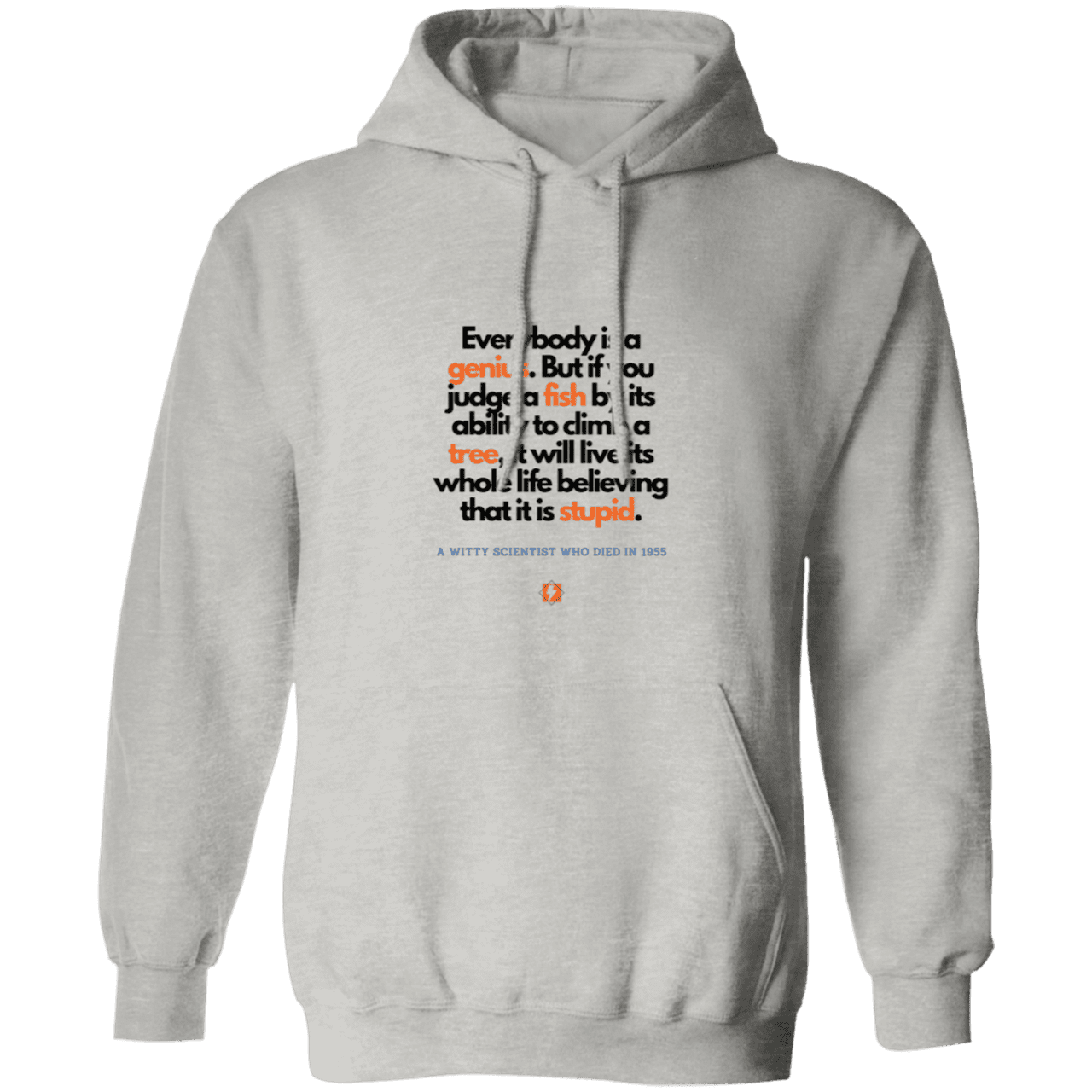 Men's Pullover Hoodie G185 with inspiring Einstein quote: E103 - Everybody is a genius - Color: Ash