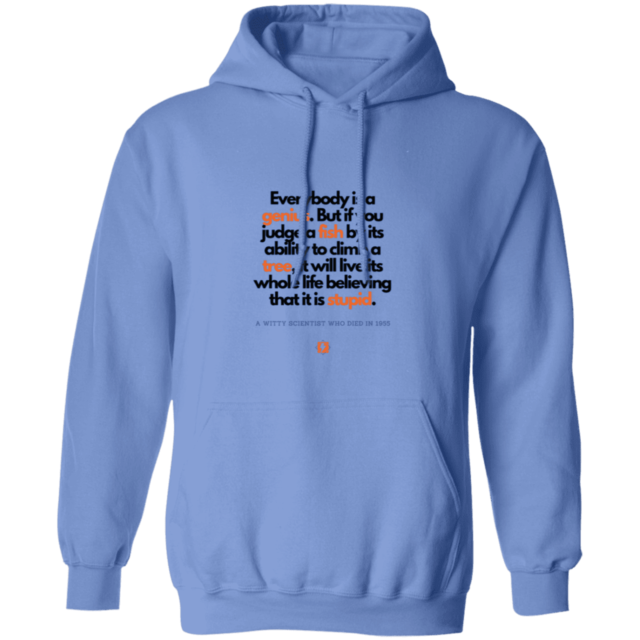 Men's Pullover Hoodie G185 with inspiring Einstein quote: E103 - Everybody is a genius - Color: Carolina Blue