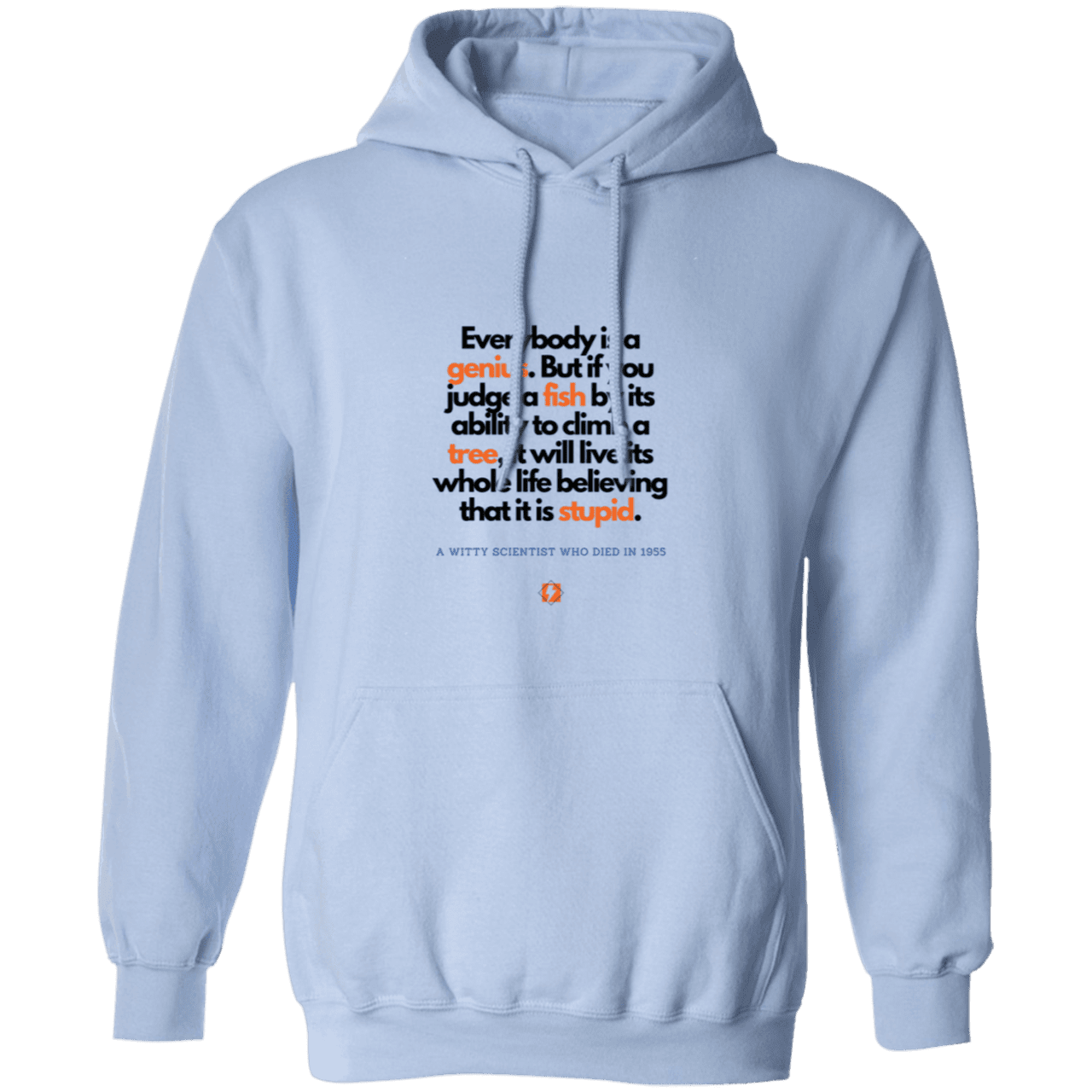 Men's Pullover Hoodie G185 with inspiring Einstein quote: E103 - Everybody is a genius - Color: Light Blue