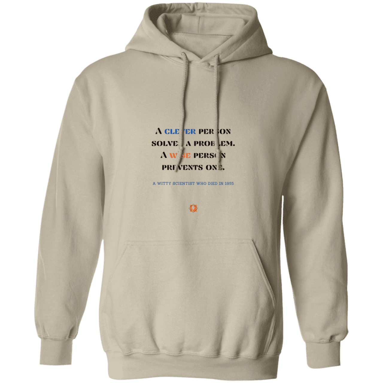 Men's Pullover Hoodie G185 with inspiring Einstein quote: E110 - Be clever, but better to be wise - Color: Sand