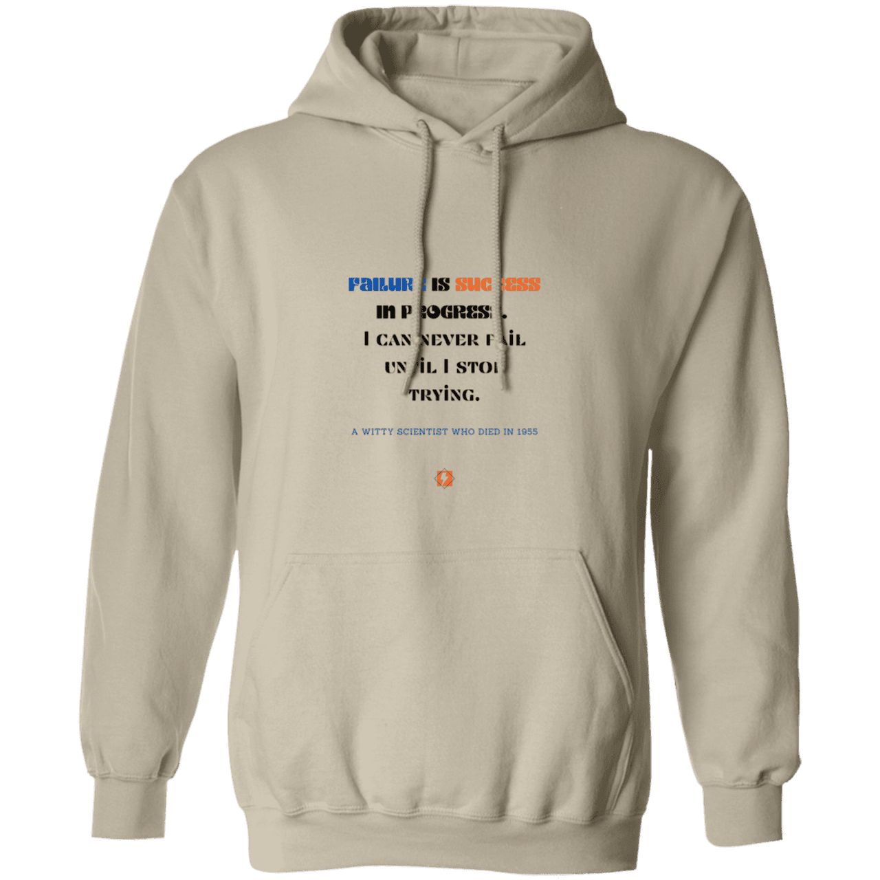 Men's Pullover Hoodie G185 with inspiring Einstein quote: E112 - Failure is success in progress - Color: Sand