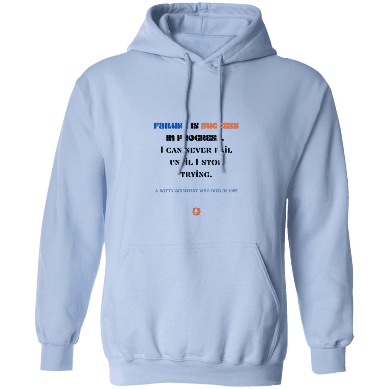 Men's Pullover Hoodie G185 with inspiring Einstein quote: E112 - Failure is success in progress - Color: Light Blue