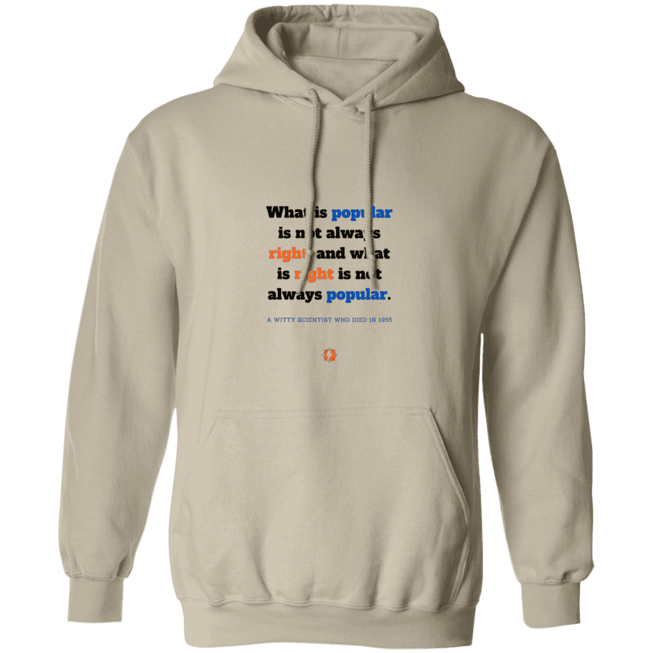 Men's Pullover Hoodie G185 with inspiring Einstein quote: E114 - Popular and right are two different things - Color: Sand