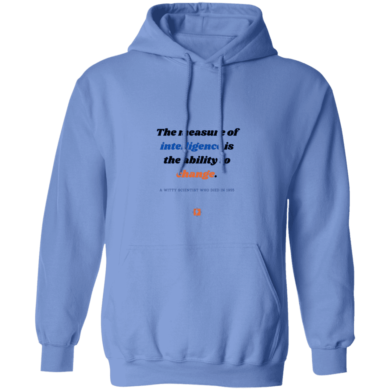 Men's Pullover Hoodie G185 with inspiring Einstein quote: E117 - Intelligence is the ability to change - Color: Carolina Blue