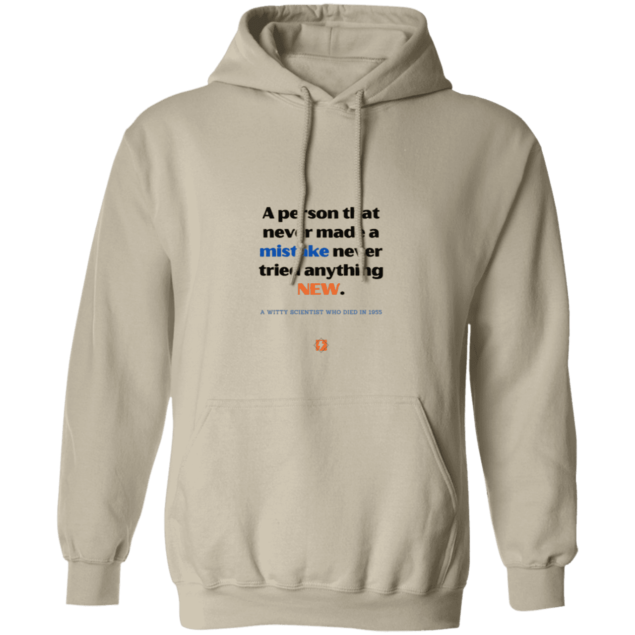 Men's Pullover Hoodie G185 with inspiring Einstein quote: E118 - Try new things and learn from mistakes - Color: Sand