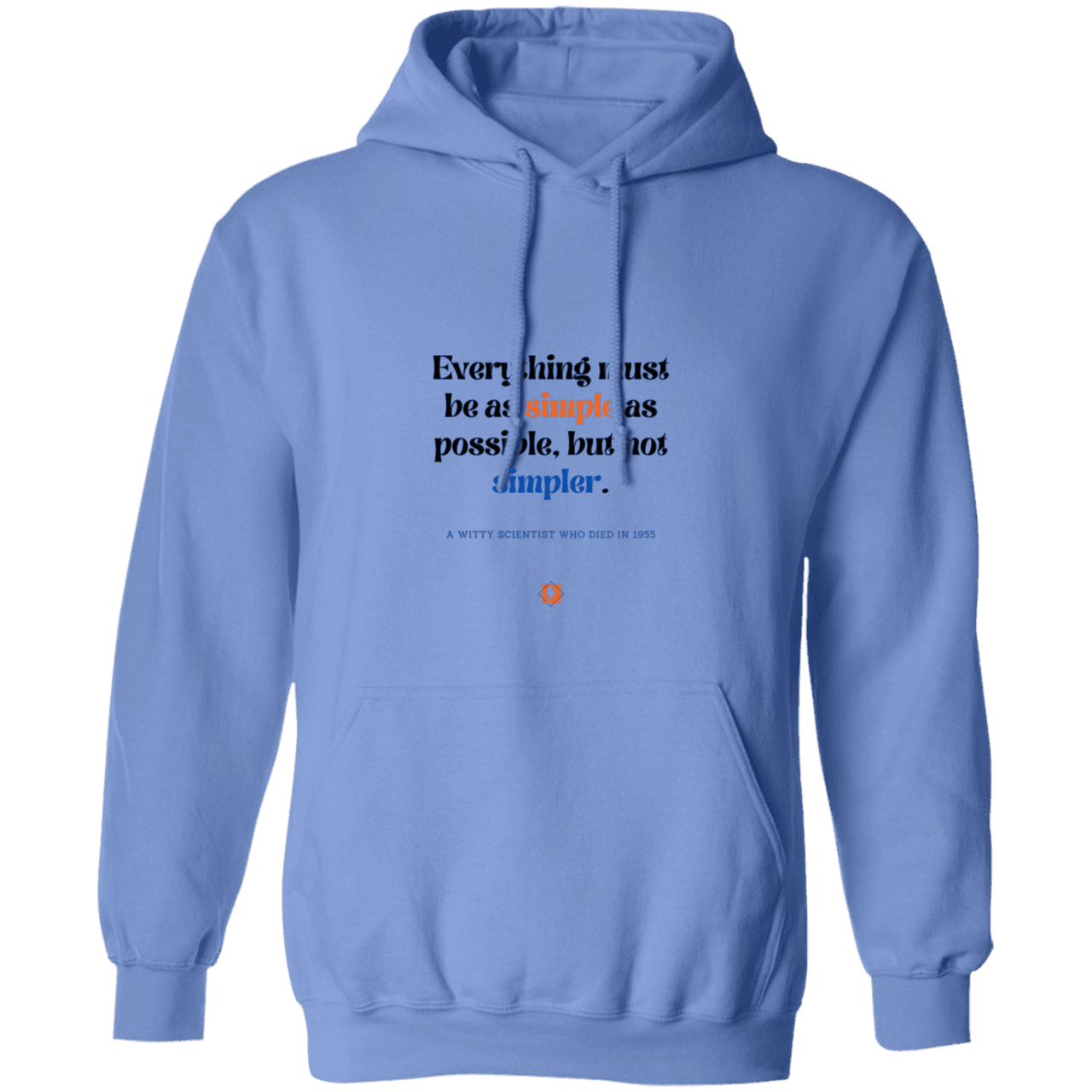 Men's Pullover Hoodie G185 with inspiring Einstein quote: E122 - Simplicity is best - Color: Carolina Blue