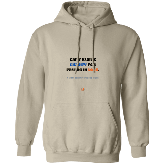 Men's Pullover Hoodie G185 with inspiring Einstein quote: E123 - Can't blame gravity for falling in love - Color: Sand