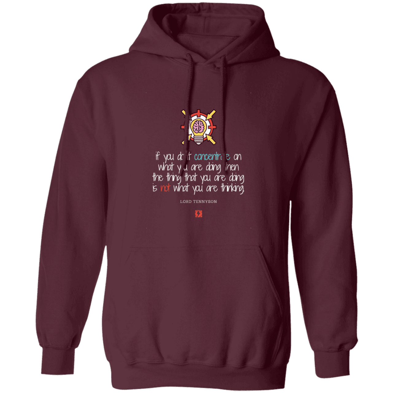 Men's Pullover Hoodie G185 with inspiring Tennyson quote: LT105 - Concentrate on your task - Color: Maroon