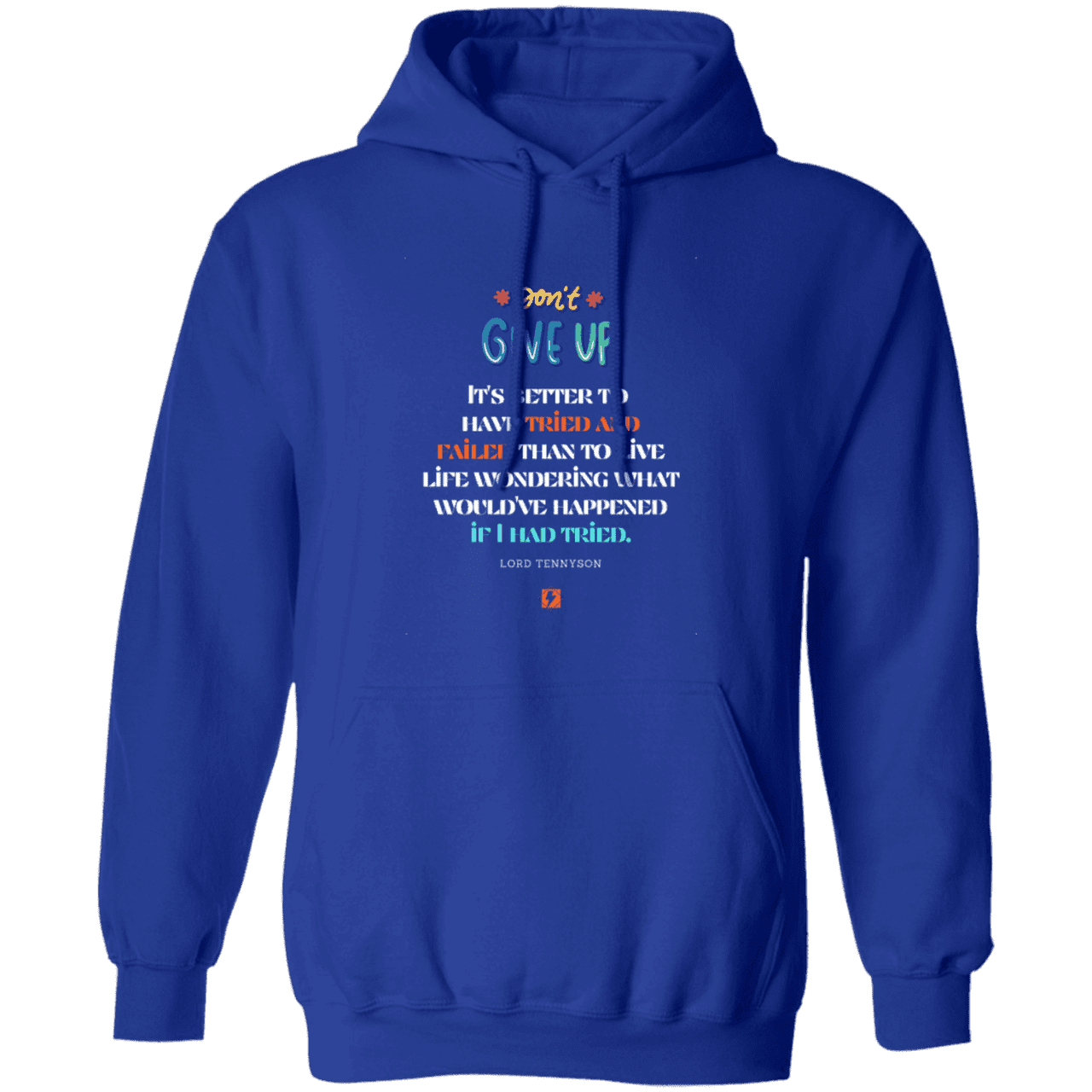 Men's Pullover Hoodie G185 with inspiring Tennyson quote: LT106 - Failure better than non-attempt - Color: Royal