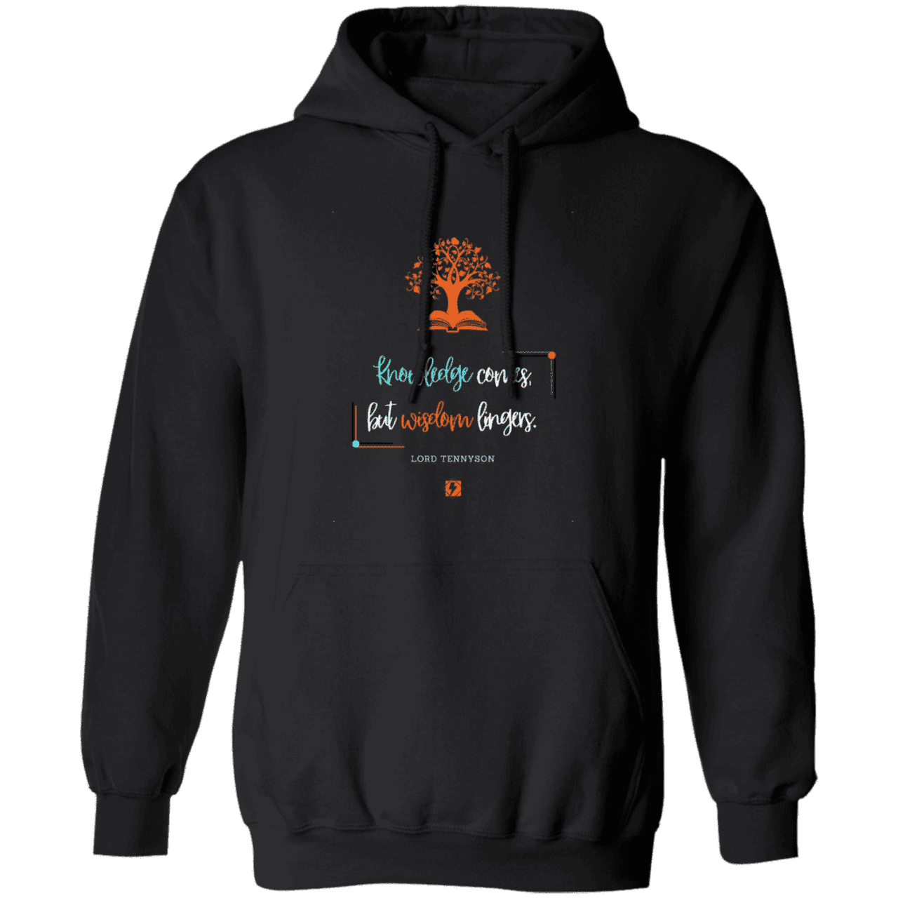 Men's Pullover Hoodie G185 with inspiring Tennyson quote: LT107 - Knowledge vs Wisdom - Color: Black