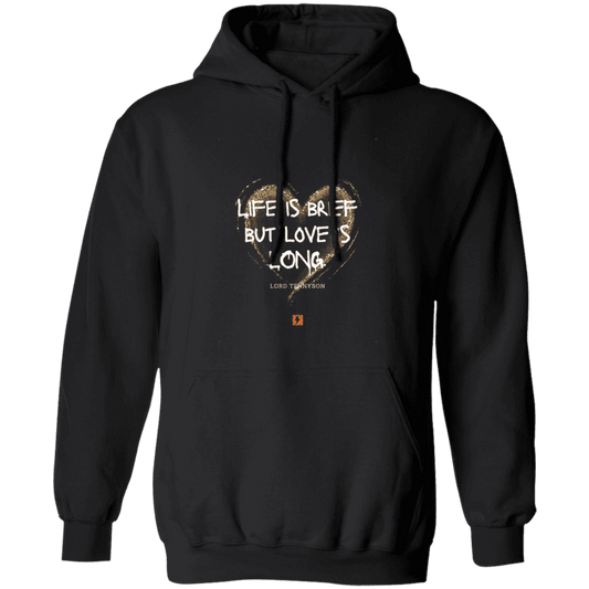 Men's Pullover Hoodie G185 with inspiring Tennyson quote: LT108 - Life vs Love - Color: Black