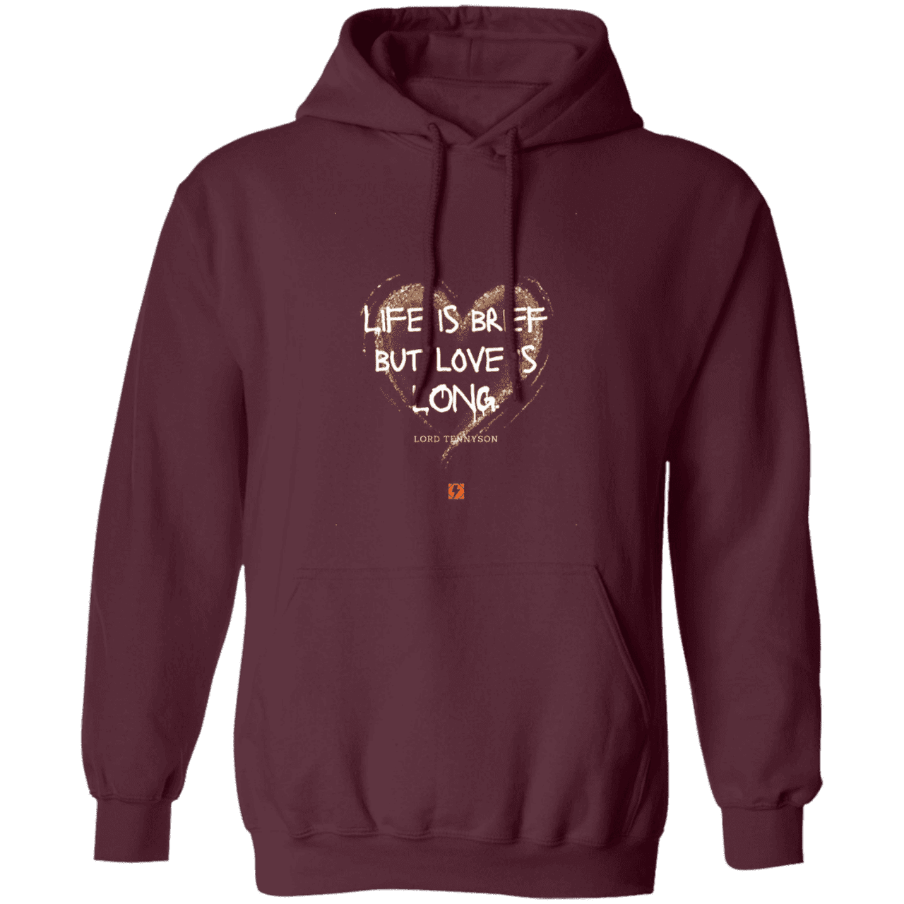 Men's Pullover Hoodie G185 with inspiring Tennyson quote: LT108 - Life vs Love - Color: Maroon