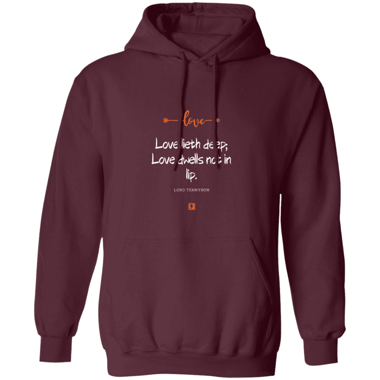 Men's Pullover Hoodie G185 with inspiring Tennyson quote: LT110 - Love is in the depth of the heart - Color: Maroon