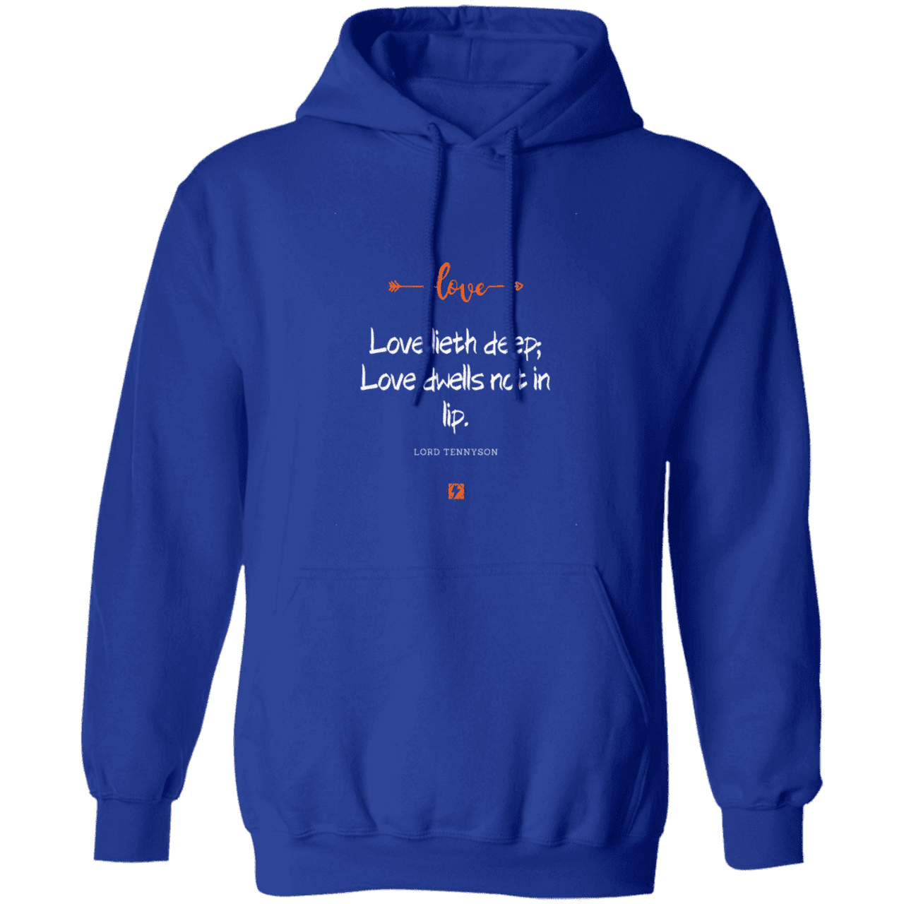 Men's Pullover Hoodie G185 with inspiring Tennyson quote: LT110 - Love is in the depth of the heart - Color: Royal