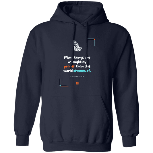 Men's Pullover Hoodie G185 with inspiring Tennyson quote: LT111 - Prayer accomplishes things not dreams - Color: Navy