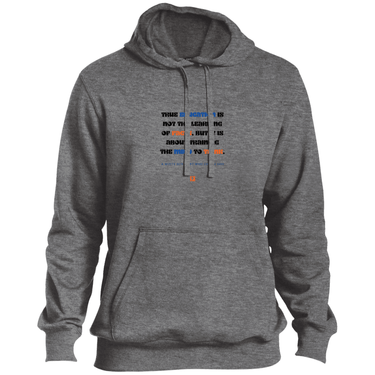 Men's Pullover Hoodie ST254 with inspiring Einstein quote: E107 - True education is about learning to think - Color: Vintage Heather